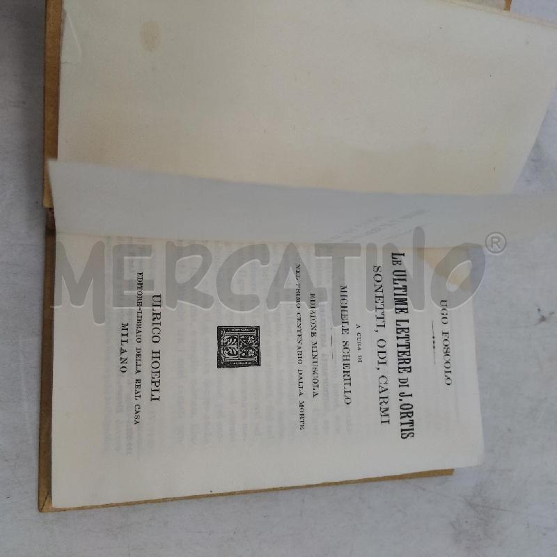 LE ULTIME LETTERE DI JACOPO HORTIS FOSCOLO EDIZIONE HOELPI | Mercatino dell'Usato Domodossola 2