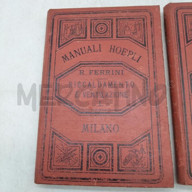 RISCALDAMENTO E VENTILAZIONE HOELPI 2 VOLUMI ED. 1886 | Mercatino dell'Usato Domodossola 2