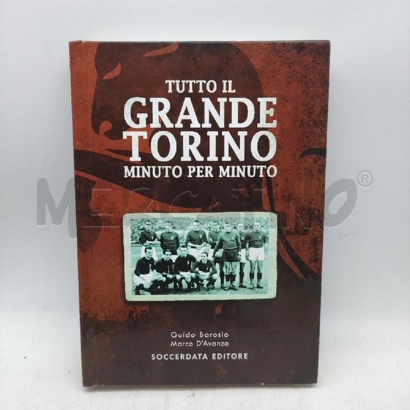 TUTTO IL GRANDE TORINO MINUTO PER MINUTO  | Mercatino dell'Usato Domodossola 1