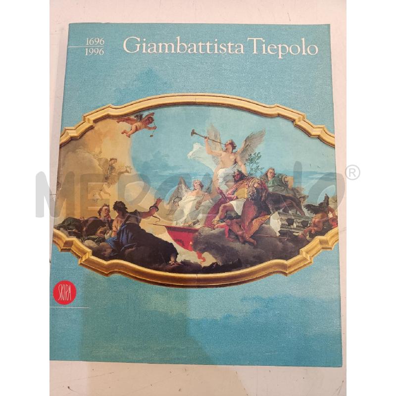 GIAMBATTISTA TIEPOLO 1696/1996 | Mercatino dell'Usato Mestre 1