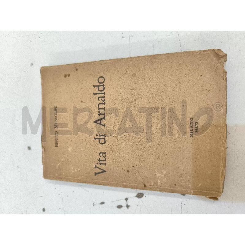LIBRO ANTICO BENITO MUSSOLINI VITA DI ARNALDO | Mercatino dell'Usato Mestre 1