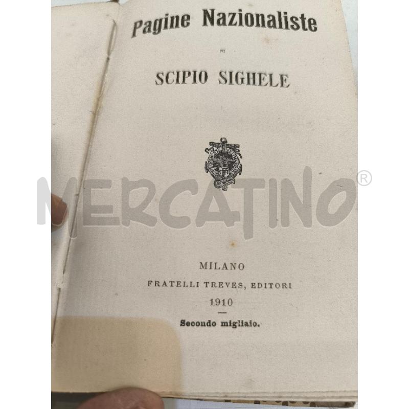 LIBRO ANTICO PAGINE NAZIONALISTE SCHIPIO SIGHELE | Mercatino dell'Usato Mestre 1