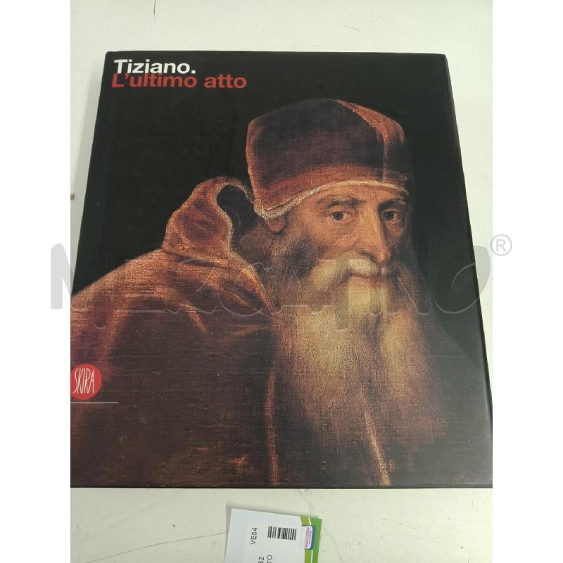 TIZIANO L'ULTIMO ATTO | Mercatino dell'Usato Mestre 1