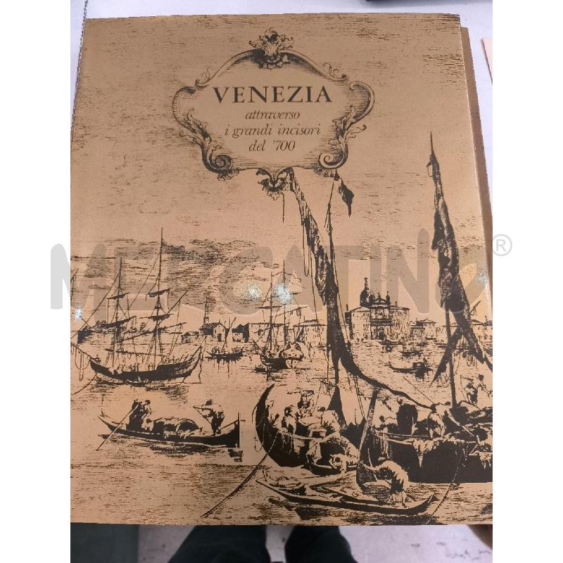 VENEZIA ATTRAVERSO I GRANDI INCISORI DEL 700 | Mercatino dell'Usato Mestre 1