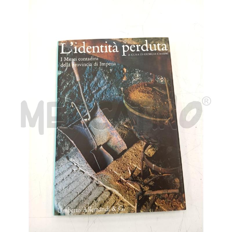 L IDENTITA PERDUTA I MUSEI CONTADINI DELLA PROVINCIA D IMPERIA | Mercatino dell'Usato Verona fiera 1