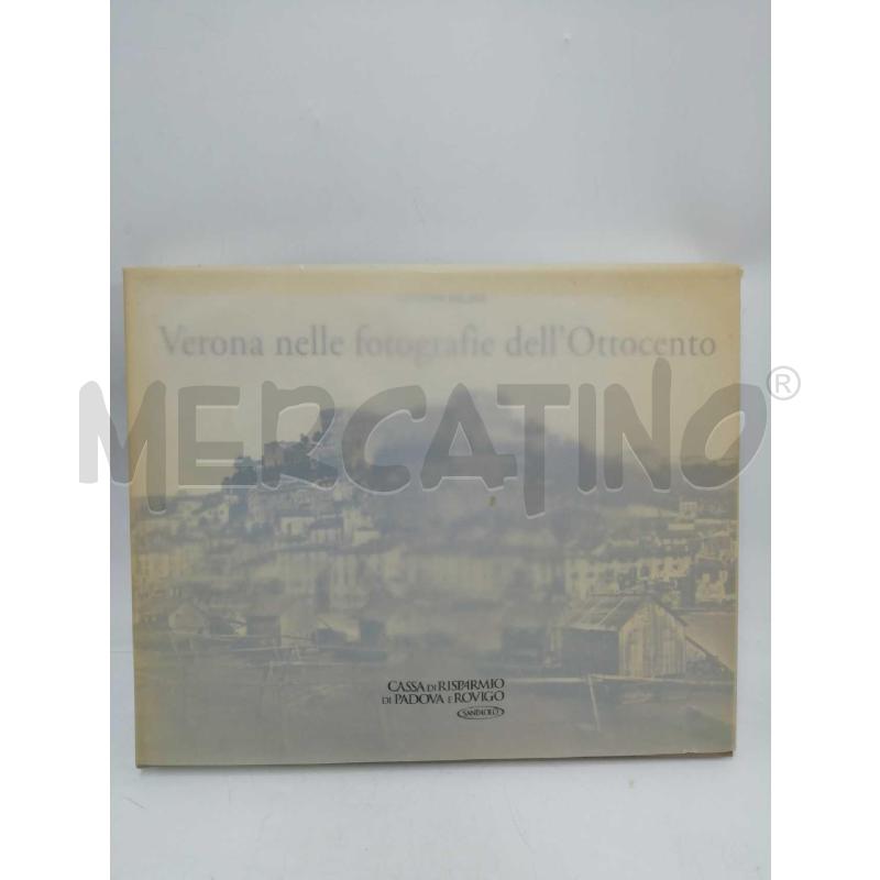 VERONA NELE FOTOGRAFIE DELL'800 LIBRO | Mercatino dell'Usato Verona fiera 1